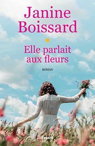 Elle parlait aux fleurs (Littérature Française)