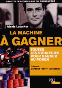 La machine à gagner