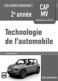 Technologie de l'automobile CAP MV 2e année : Livre du professeur