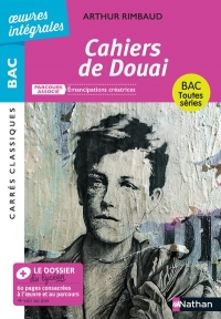Les Cahiers de Douai de Rimbaud - BAC Français 1re 2024 - Oeuvre intégrale - Voies générale et technologique