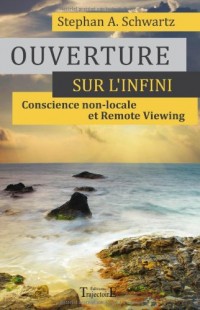 Ouverture sur l'infini - Conscience non-locale