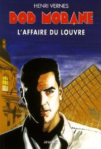 Bob Morane, Tome 196 : L'Affaire du Louvre