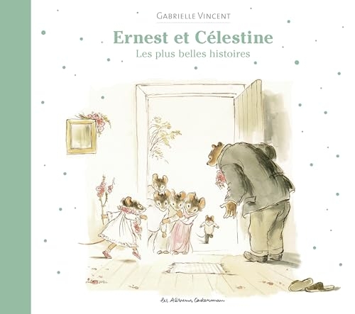 Ernest et Célestine - Les plus belles histoires: Nouvelle édition cartonnée