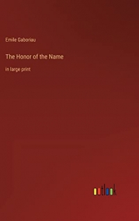 The Honor of the Name: in large print