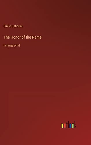 The Honor of the Name: in large print [9783368329679]