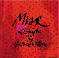 Misr: L’ÉGYPTE DE DENIS DAILLEUX