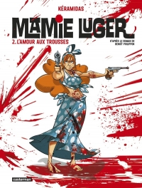 Mamie Luger: L'Amour aux trousses (2)