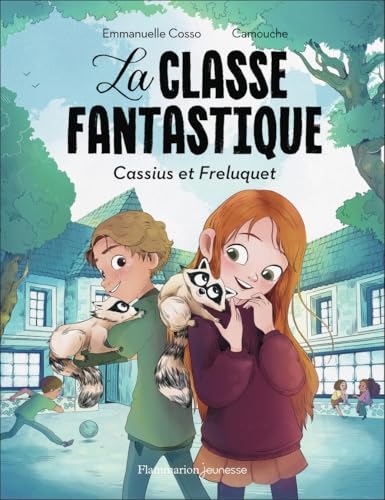 La Classe fantastique: Cassius et Freluquet
