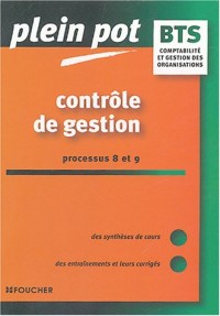 Plein Pot Bac : Contrôle de gestion, BTS Comptabilité et Gestion des organisations (Ancienne Edition)