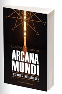 Les rites initiatiques - Arcana Mundi