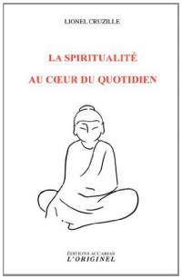 La spiritualité au coeur du quotidien