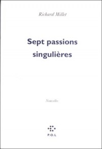Sept passions singulières