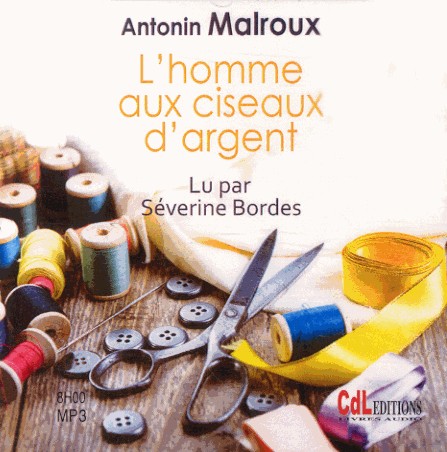 L'Homme aux Ciseaux d'Argent (1cd MP3)