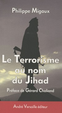 Le terrorisme au nom du Jihad