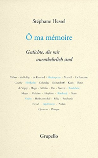 Ô ma mémoire: Gedichte, die mir unentbehrlich sind