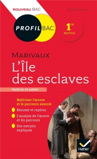 Profil - Marivaux, L'Île des esclaves: toutes les clés d'analyse pour le bac (programme de français 1re 2020-2021)