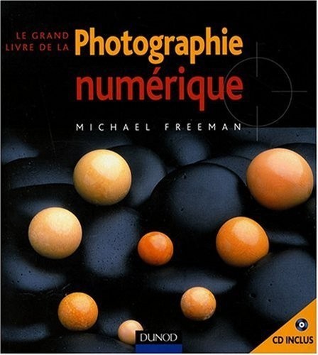 Le grand livre de la photo numérique