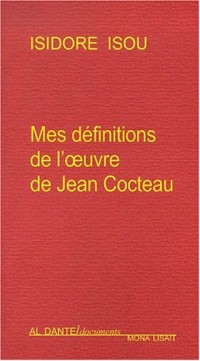 Mes définitions sur l'oeuvre de Jean Cocteau