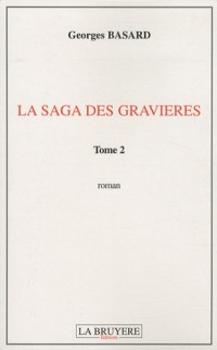 La saga des Gravières, Tome 2 :