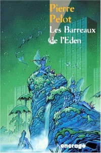 Les barreaux de l'Eden