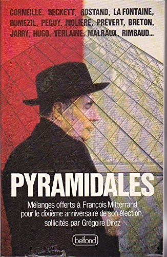 Pyramidales / melanges offerts a François mitterrand pour le dixieme anniversaire de son election