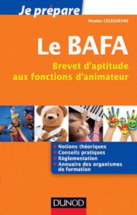 Je prépare le BAFA - Brevet d'aptitude aux fonctions d'animateur