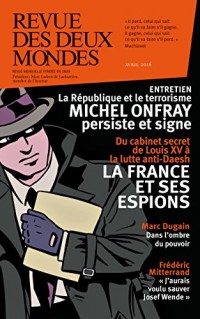 Revue des Deux Mondes avril 2016: La France et ses espions
