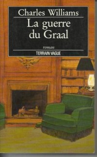 La guerre du Graal [9782852081154]