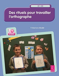 Des rituels pour travailler l'orthographe (+ CD-Rom)