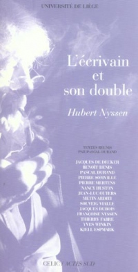 L'écrivain et son double : Hubert Nyssen