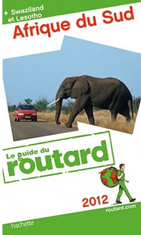Guide du Routard Afrique du Sud (+ Swaziland et Lesotho) 2012