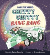 Chitty Chitty Bang Bang: An illustrated children’s classic