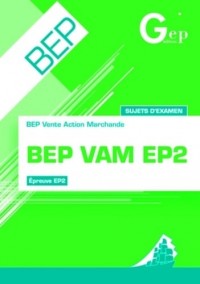 BEP VAM EP2 : Sujets d'examens-Pochette de l'élève