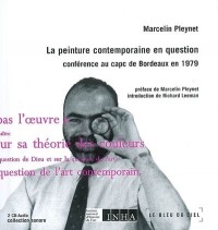 La peinture contemporaine en question : Conférence au capc de Bordeaux en 1979 (2CD audio)