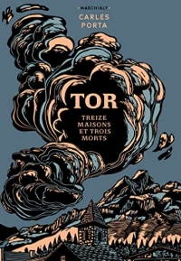 Tor: Treize maisons et trois morts
