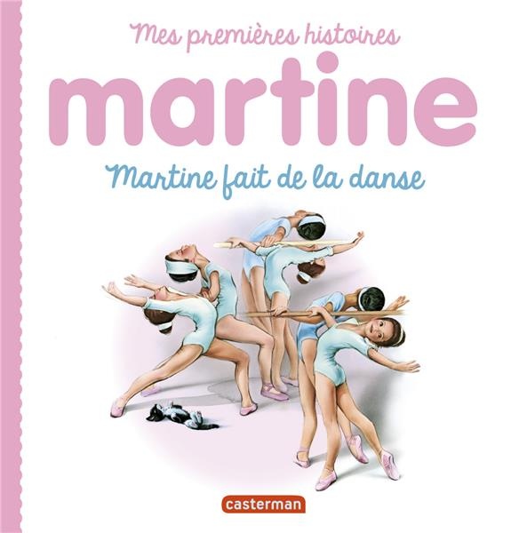 Martine fait de la danse : Mes premières histoires Martine