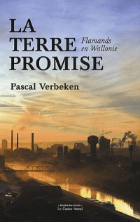 La Terre promise - Flamands en Wallonie