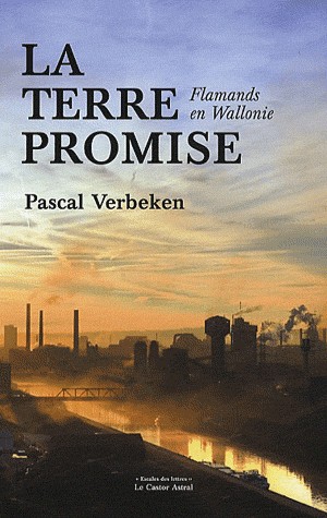 La Terre promise - Flamands en Wallonie
