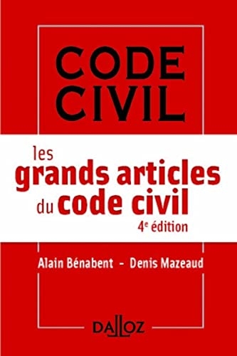 Les grands articles du code civil. 4e éd.