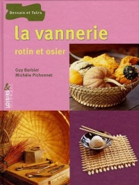 La vannerie : Rotin et osier