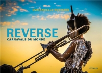 Reverse: Un tour du monde des carnavals