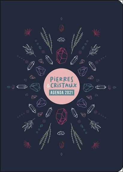 Agenda Pierres et Cristaux 2021