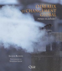 Oiseaux et changement global: Menace ou aubaine ?