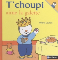 T'choupi aime la galette
