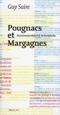 Pougnacs et Margagnes ,Dictionnaire définitif du Bordeluche