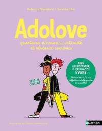 Adolove - Questions d'amour, d'intimité et réseaux sociaux - Dès 13 ans
