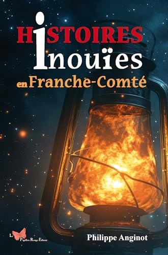Histoires inouïes en Franche-Comté