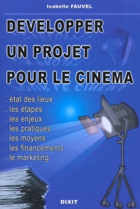 Développer un projet pour le cinéma