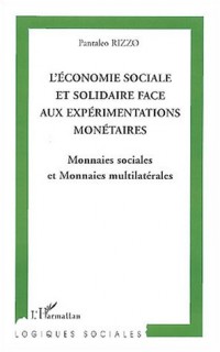L'économie sociale et solidaire face aux expérimentations monétaires : Monnaies sociales et monnaies multilatérales