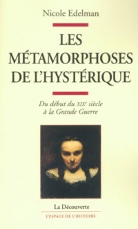 Les métamorphoses de l'hystérique